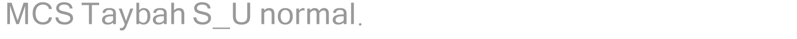 MCS Taybah S_U normal. font preview